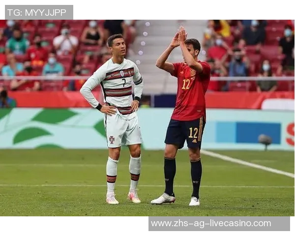 葡萄牙与西班牙足球的历史对抗与未来发展展望